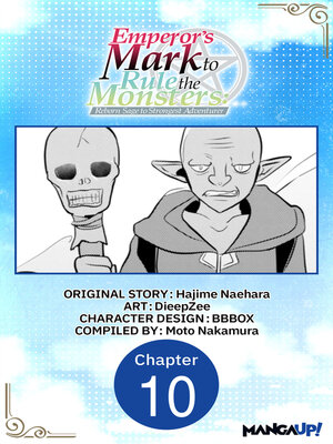 cover image of Emperor's Mark to Rule the Monsters: Reborn Sage to Strongest Adventurer, Chapter 10